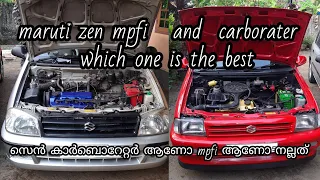 which one is the best in maruti zen mpfi and carburettor