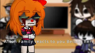 Afton Family reacts to You Belong Here