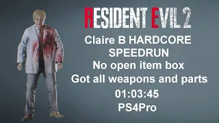 RE2 Got all weapons and parts without item box CBH/克蕾兒B 硬漢模式 不開箱 收集全武器和配件通關 1小時03分45秒 FEB/07/2024