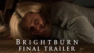BRIGHTBURN - Final Trailer