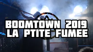 Boomtown 2019 La P'tite Fumée