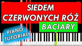 SIEDEM CZERWONYCH RÓŻ (Baciary) - Piano Keyboard Tutorial