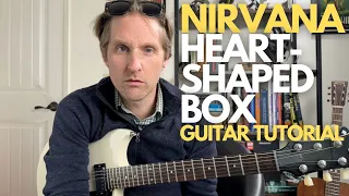 Heart Shaped Box by Nirvana Guitar Tutorial - Guitar Lessons with Stuart!