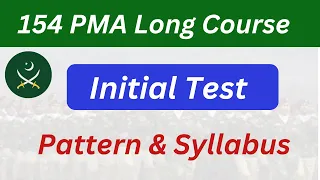 PMA 154 Long Course Initial Test Pattern & Syllabus | 154 PMA Long Course Test Preparation