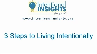 3 Steps to Living Intentionally