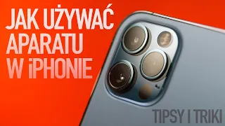 Jak używać Aparatu w iPhonie? Tipsy i triki dla każdego modelu!