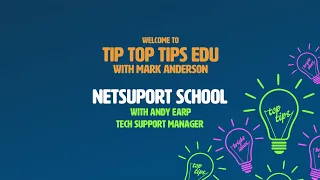 Tip Top Tips Edu - NetSupport School