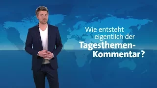 #kurzerklärt: Wie entsteht ein tagesthemen-Kommentar?