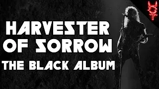 What If Harvester Of Sorrow Was On The Black Album?