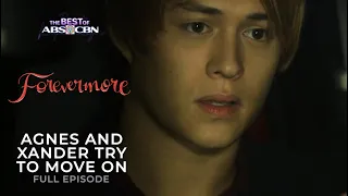 Agnes and Xander try to move on. | Forevermore Full Episode | iWantTFC Free Series