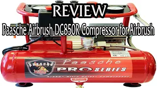 REVIEW Paasche Airbrush DC850R Compressor for Airbrush