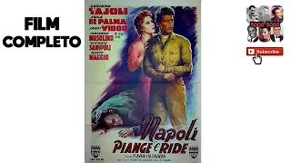 NAPOLI PIANGE E RIDE - LUCIANO TAJOLI E JULA DE PALMA ( FILM COMPLETO )