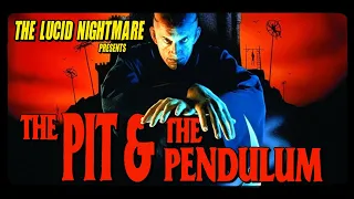 The Lucid Nightmare - The Pit & the Pendulum Review