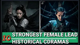 TOP STRONG FEMALE LEAD IN HISTORICAL CDRAMAS! (PRINCESS AGENTS, THE LEGENDS,  LEGEND OF FUYAO MORE)