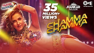 Chamma Chamma (Jhankar) - Fraud Saiyaan | Elli AvrRam, Arshad | Neha Kakkar, Tanishk, Ikka,Romy