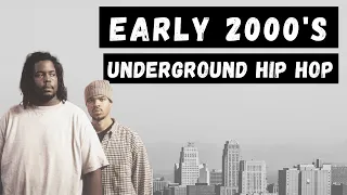 Early 2000s Underground Hip Hop