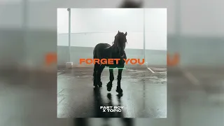 FAST BOY, Topic - Forget You (Sped Up)