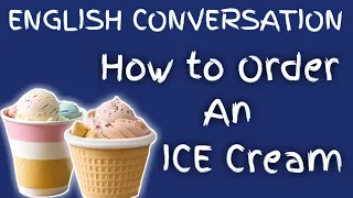 Ordering ice Cream in English | English Conversation | learn English | #englishspeaking