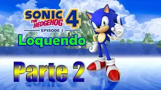 Sonic 4 Episodio 1 Loquendo: Parte 2