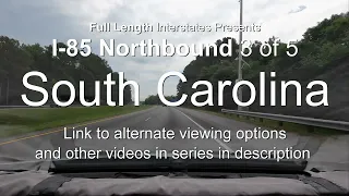 Interstate 85 South Carolina UHD Full State Northbound 4K60