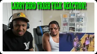 Larry Bird Trash Talking REACTION!
