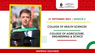 21 SEP. 23 | SESSION 2 | COLLEGE OF HEALTH SCIENCES | COLLEGE OF AGRICULTURE , ENGINEERING & SCIENCE