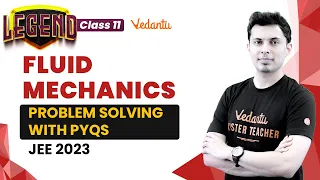 Problem Solving with PYQs | Fluid Mechanics Class 11 | JEE 2023 | Shreyas Sir | Vedantu Enlite