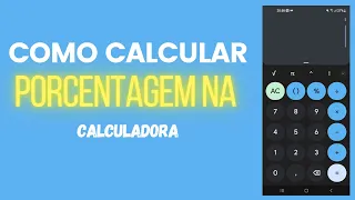 Como Calcular Porcentagem Na Calculadora Do Celular Android