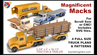 Magnificent Macks Van, Flatbeds & Lumber Trucks Woodworking Toy Patterns