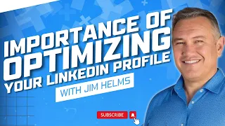 Elevate Your Professional Presence: The Importance of Optimizing Your LinkedIn Profile