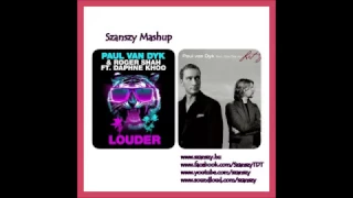 Paul van Dyk - Louder Let go (Szanszy Mashup)