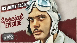 Racism of the US Army - Fighting for Freedom? - WW2 Special