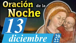 🙏Oración de la Noche de hoy Martes 13 de Diciembre de 2022, para Católicos Unidos en Oración