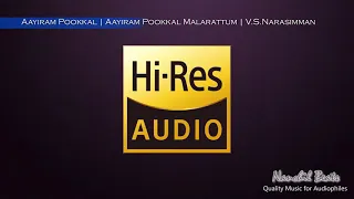 Aayiram Pookkal | Aayiram Pookkal Malarattum | V.S.Narasimman | P.Susheela  | Hi-Res Audio