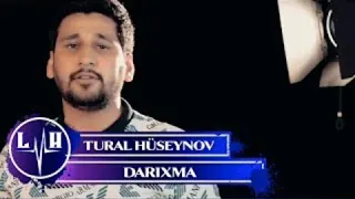 Tural Huseynov - Darixma 2019 / Music Video