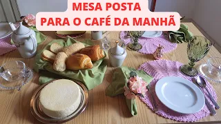 COMO MONTAR UMA MESA POSTA PARA O CAFÉ DA MANHÃ