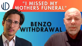 "I missed my mothers funeral" | A protracted benzodiazepine withdrawal interview with Lance