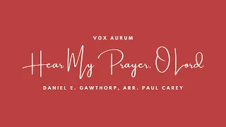 Vox Aurum - Hear My Prayer, O Lord (Henry Purcell)