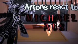⏤͟͟͞͞・Aftons react to 「Michael Aus」 (Read desc Fr!) /FNAF