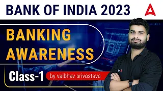 BANK OF INDIA 2023 BANKING AWARENESS Class-1 by vaibhav srivastava
