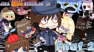 JIKA BLAZE BEKERJA DI FNAF 2 ||Gacha club||boboiboy blaze||GCMM