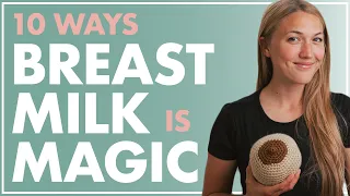 10 Incredible Facts About Mother’s Milk | The Benefits Of Breastfeeding A Baby