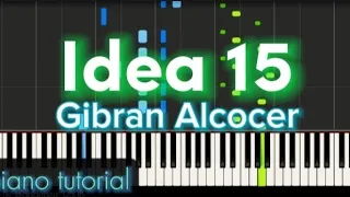 IDEA 15 - GIBRAN ALCOCER   Piano tutorial - by abduaziz_0508 #piano #tutorial #pianotutorial #idea10