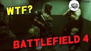 WTF Battlefield 4?