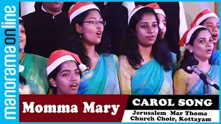 Momma Mary | Jerusalem Mar Thoma Church Choir, Kottayam - The Jerries | Manorama Online