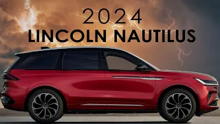 The 2024 Lincoln Nautilus looks incredible