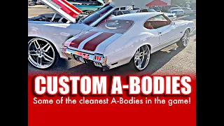 Check out these Custom A-Bodies! - Chevelle, Cutlass, Skylark, Buick, Olds, Chevy - Must See!