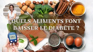 Quels aliments font "baisser le diabète" ?