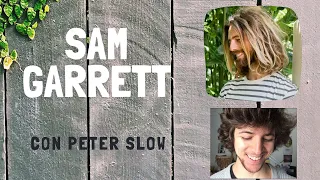 Sam Garrett - Music from the heart -  Interview with Peter Slow (Subtitles in English and Spanish)