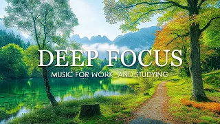 Deep Focus Music To Improve Concentration - 12 Hours of Ambient Study Music to Concentrate #687